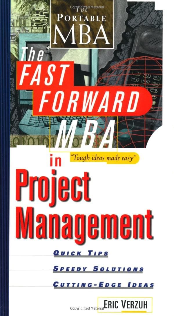 The Fast Forward MBA in Project Management Verzuh, Eric by null