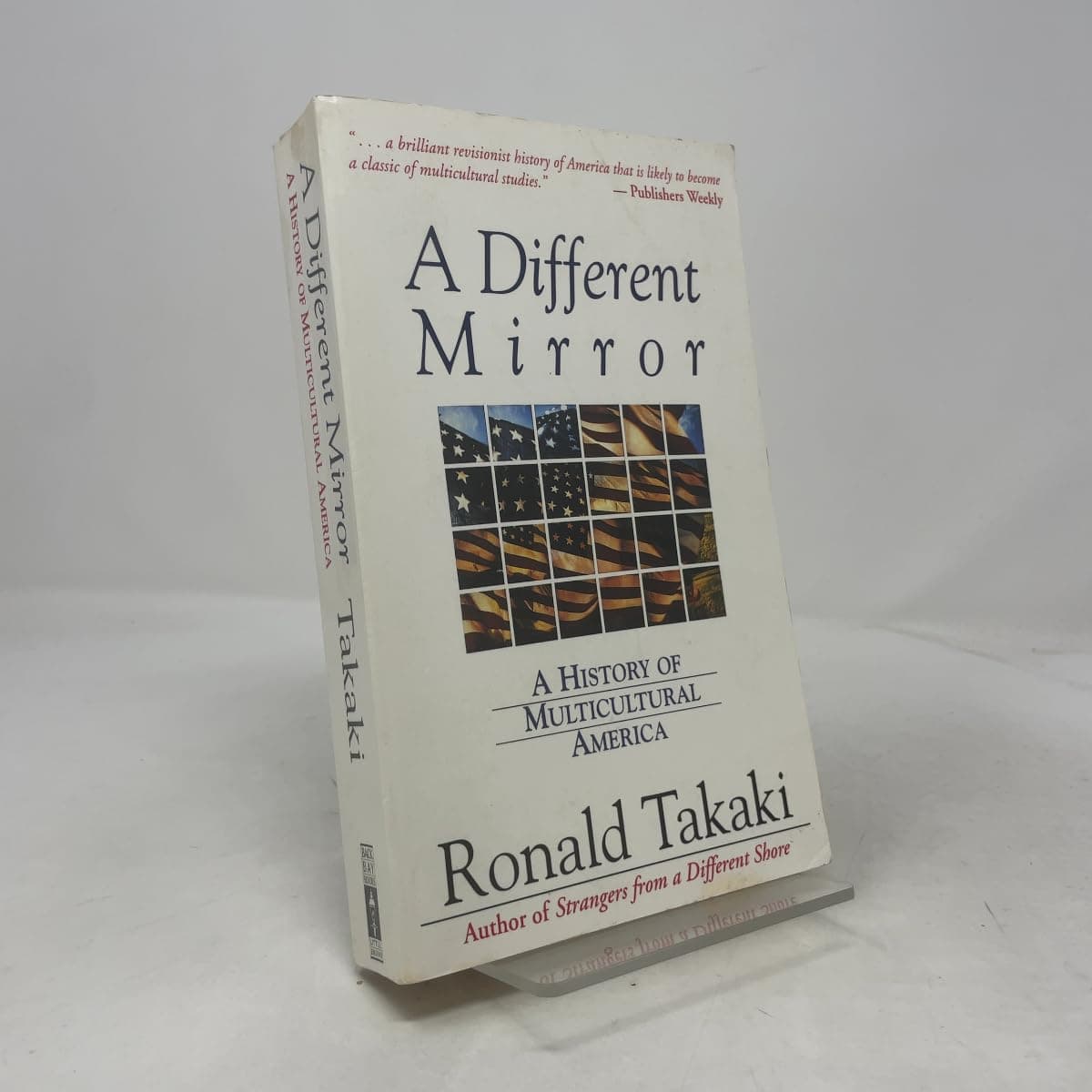 A Different Mirror: A History of Multicultural America Takaki, Ronald by null