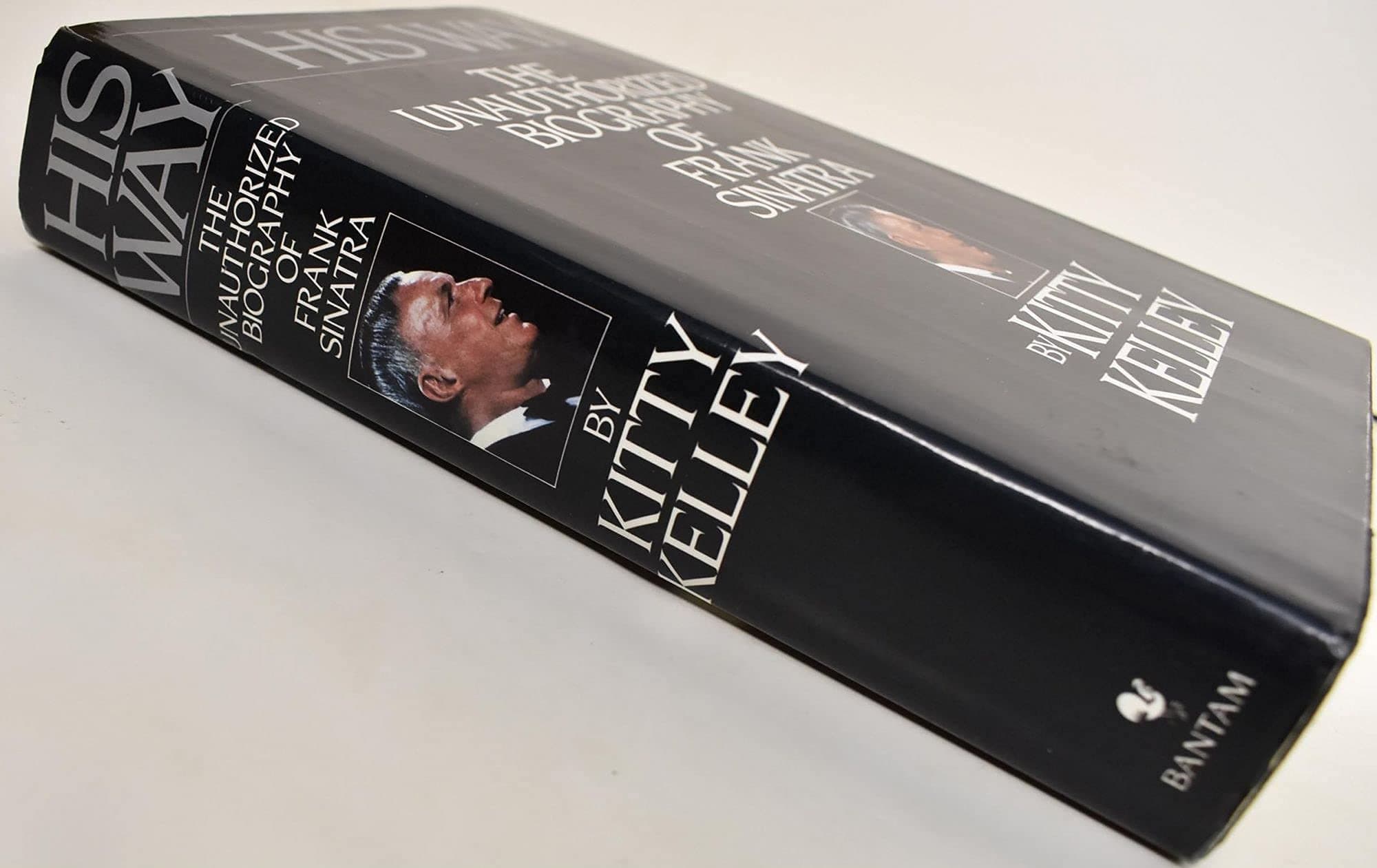 His Way: The Unauthorized Biography of Frank Sinatra.[1915- 1998]. [Unknown Binding] Kitty Kelley by null