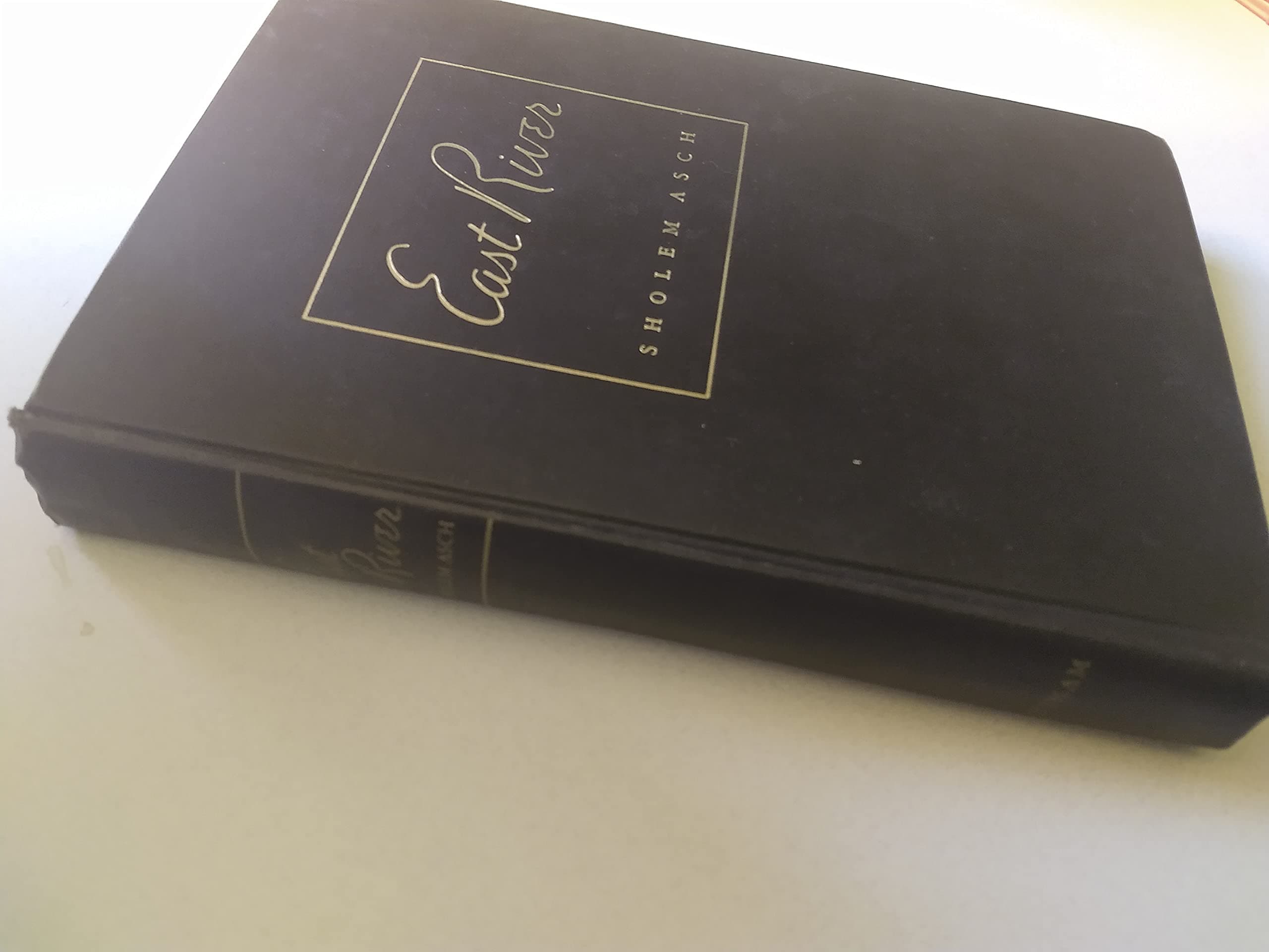 East River, a novel. Translation by A.H. Gross [Hardcover] Sholem Asch by null
