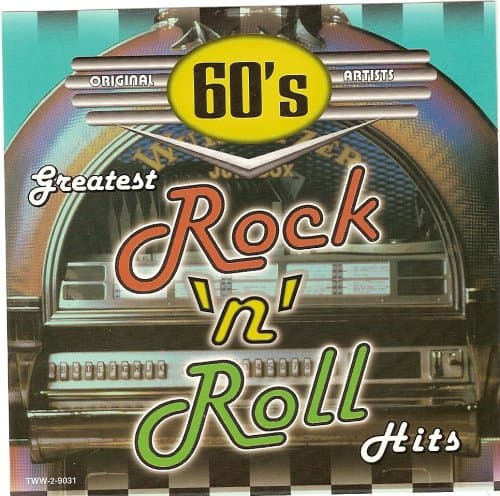 60's Greatest Rock 'N' Roll Hits