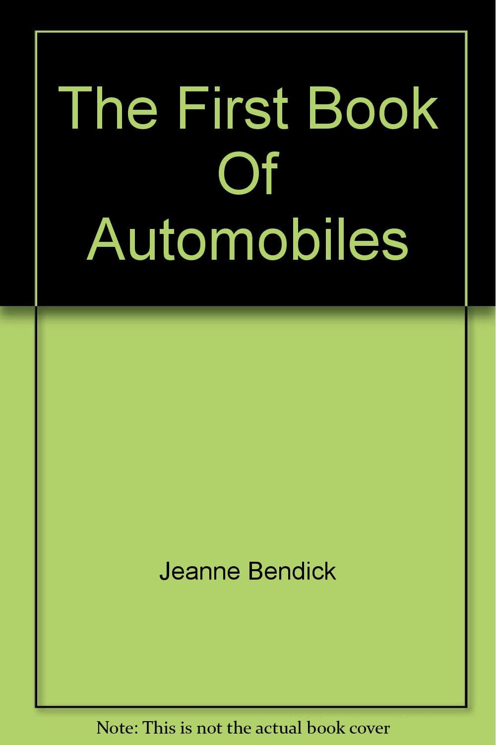 The First Book Of Automobiles [Hardcover] Jeanne Bendick by null