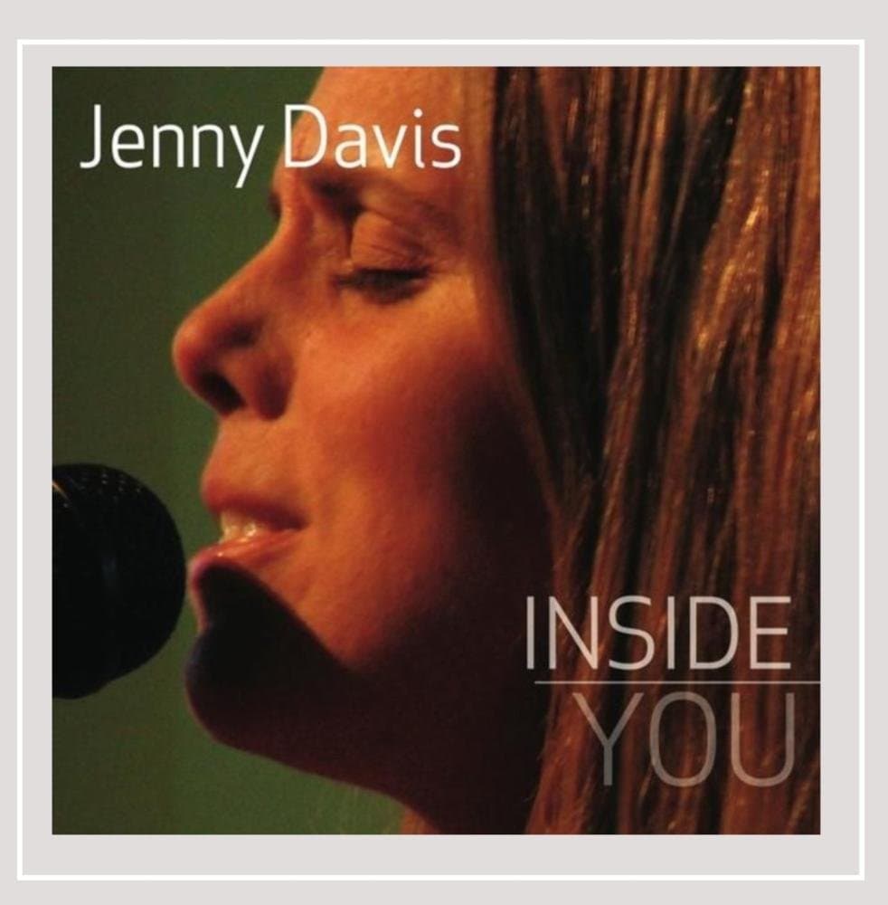 Inside You [Audio CD] Jenny Davis; John Lennon; Doris Fisher; Charlie Parker; Paul McCartney; Oscar Hammerstein II; Antonio Carlos Jobim; Lorenz Hart; Sigmund Romberg; Richard Rodgers and Rodgers Grant by null