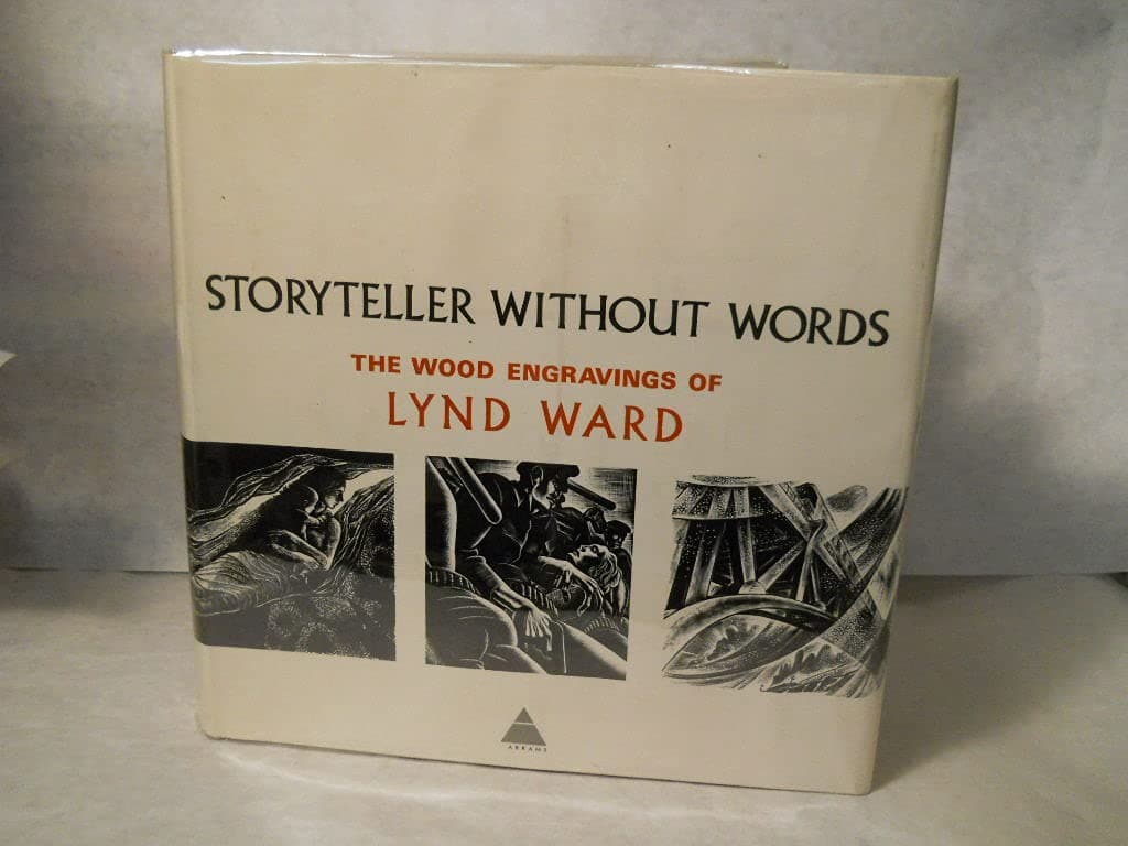 Storyteller Without Words: The Wood Engravings of Lynd Ward [Hardcover] Ward, Lynd by null