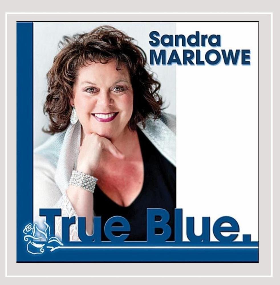 True Blue [Audio CD] Sandra Marlowe; Andy Razaf; Louis Prima; Anita Leonard; Fats Waller; Langston Hughes; Edward Eliscu; Al Jarreau; Kurt Weill; Rosa Passos; David Zippel; Joseph Kosma; Jacques Pr�vert; Michael Ruff; Tom Adair; Ivan Lins; Brock Walsh; Gilson Peranzzetta; Sonny Burke; Barbara Belle; Stan Rhodes; Hal Hopper; Oscar Hammerstein II; Johnny Mercer; Paul Francis Webster; Joaqu�n Rodrigo; Cole Porter; Vincent Youmans; Cy Coleman; William Rose; Jerome Kern; Chick Corea; Jeff Cressman; John Worley; John Shifflett; Charlie McCarthy and Larry Dunlap by null