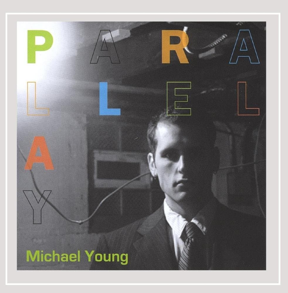 Parallel Play [Audio CD] Michael Young by null