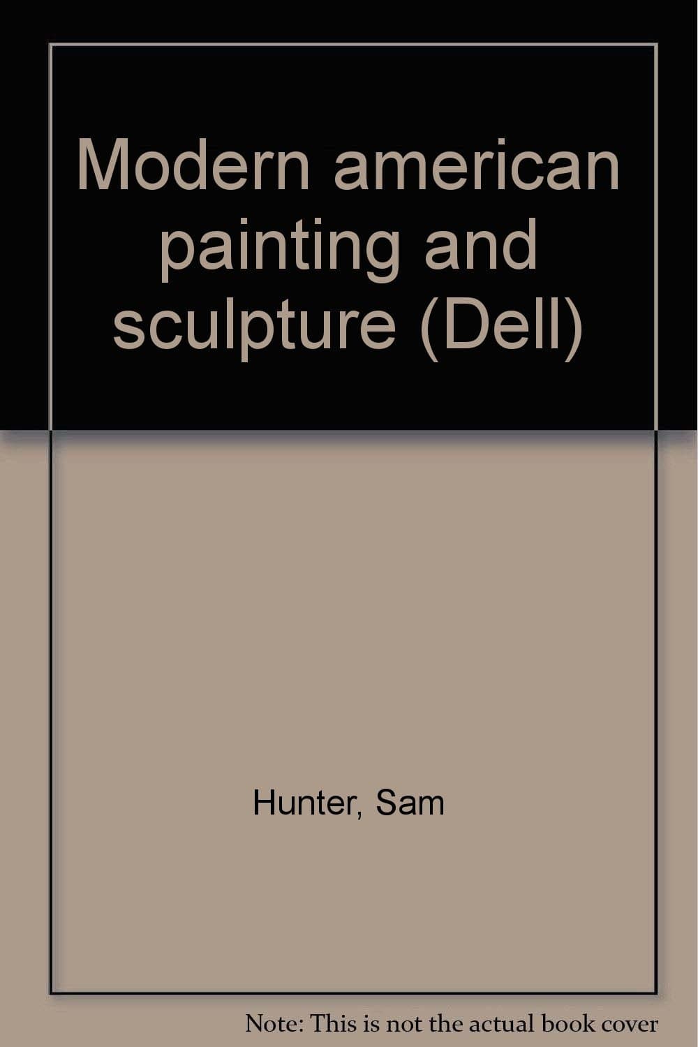 Modern american painting and sculpture (Dell) Hunter, Sam by null