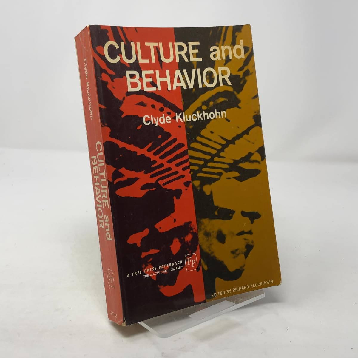 Culture and behavior: Collected essays Clyde Kluckhohn and Richard Kluckhohn by null