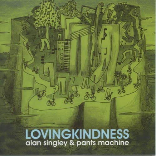 Loving Kindness [Audio CD] Singley/ Alan / Pants Machine by null