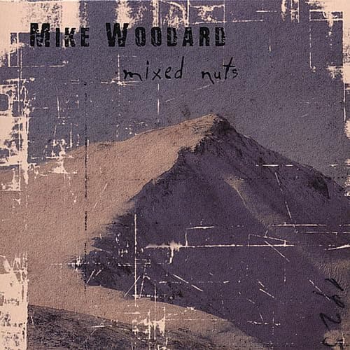 Mixed Nuts [Audio CD] Mike Woodard by null
