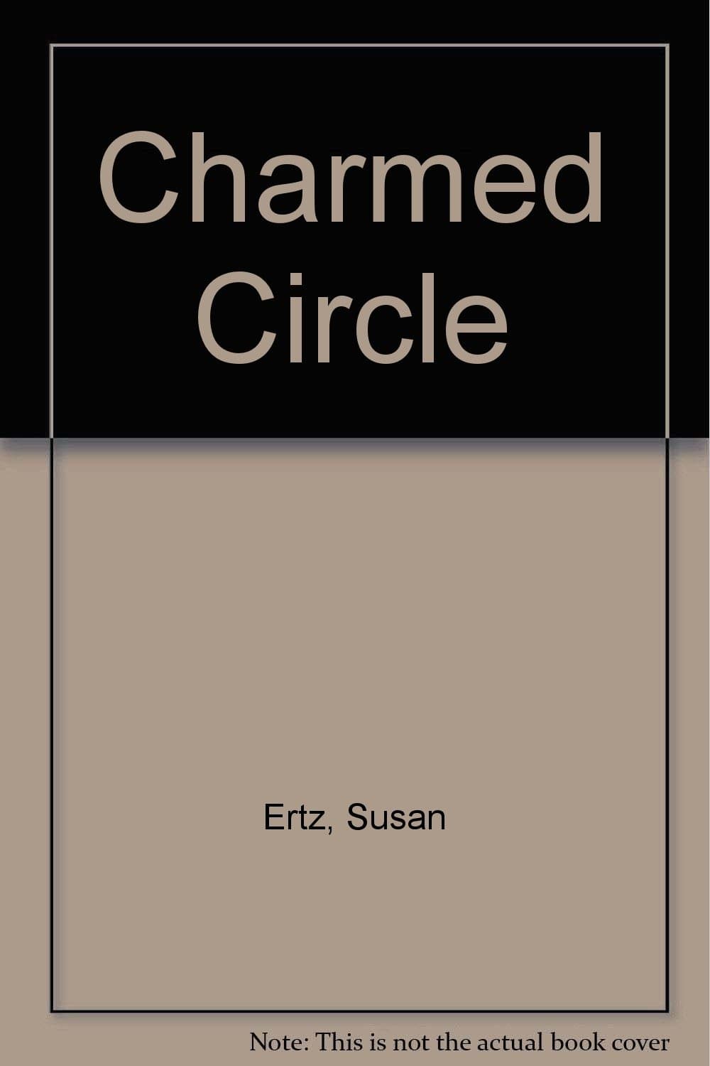 Charmed Circle [Hardcover] Susan Ertz by null