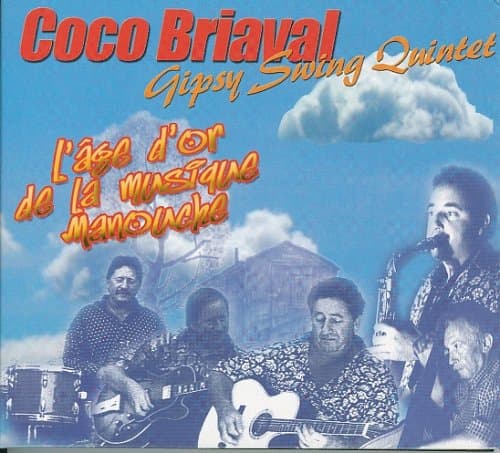 L'Age d'or de la musique Manouche [Audio CD] COCO BRIAVAL GIPSY SWING QUINTET by null
