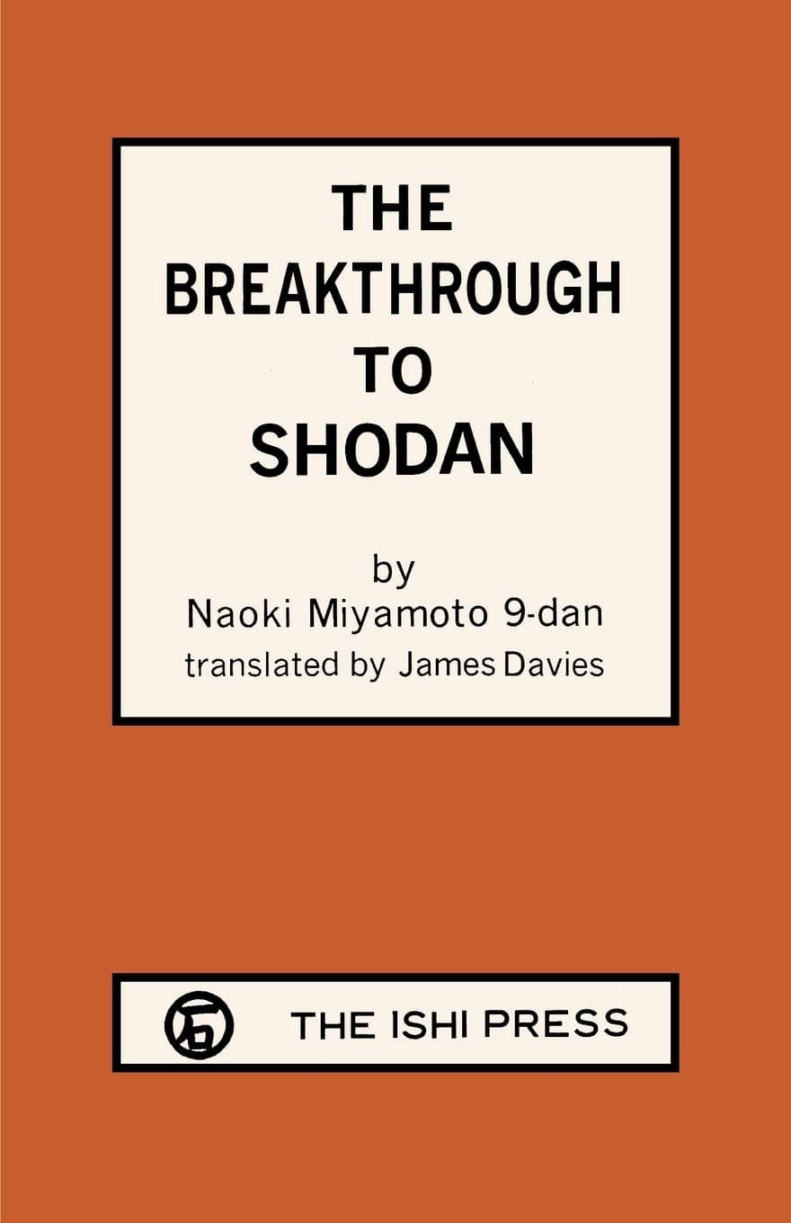 The Breakthrough to ShoDan [Paperback] Naoki, Miyamoto and Davies, James by null