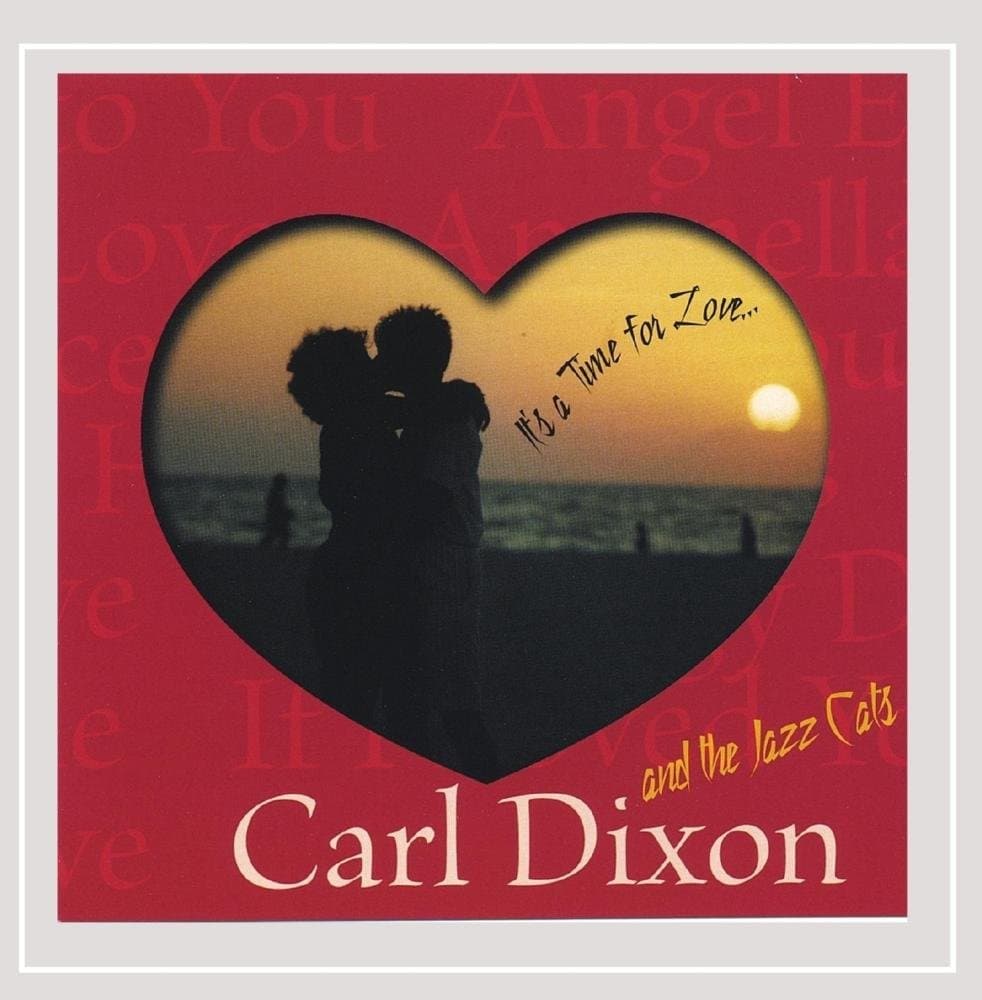 It's a Time for Love [Audio CD] Carl Dixon by null
