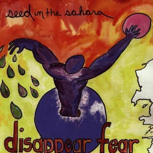 Seed in the Sahara by Disappear Fear (1996-08-01) [Audio CD] by null