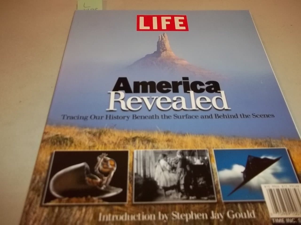 America Revealed: Tracing Our History Beneath the Surface and Behind the Scenes (LIFE) by Stephen Jay Gould and Robert Sullivan