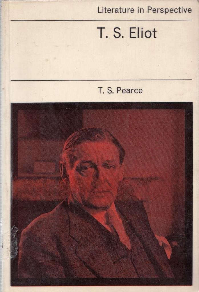 T.S. Eliot (Literature in perspective) [Hardcover] Pearce, T. S by null