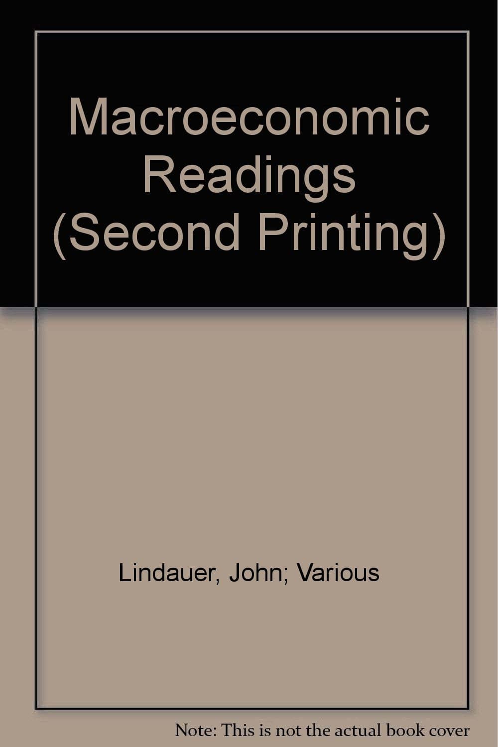 Macroeconomic Readings [Paperback] Lindauer, John, Editor by null