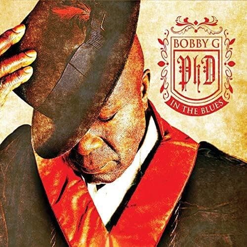 Ph.D In The Blues [Audio CD] Bobby G by null