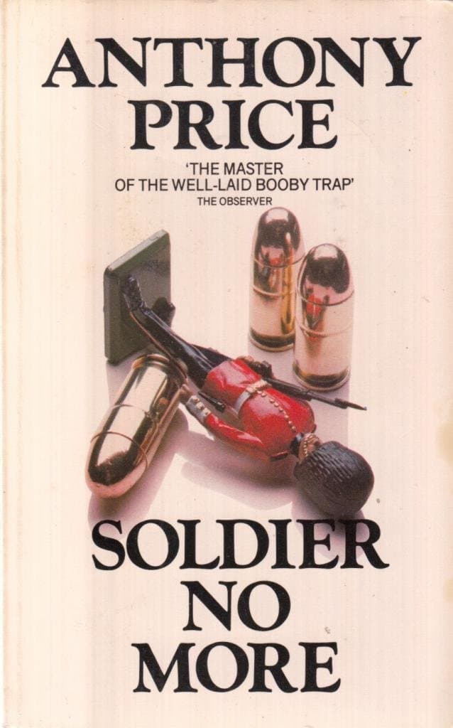 Soldier No More [Paperback] Price, Anthony by null