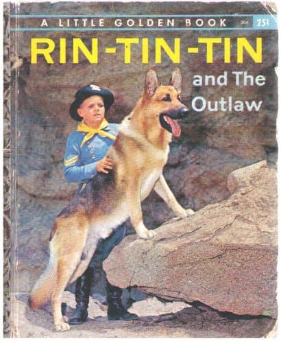 Rin-Tin-Tin and The Outlaw (A Little Golden Book) [Hardcover] Verral, Charles Spain by null