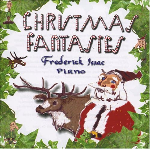 Christmas Fantasies [Audio CD] Isaac, Frederick by null
