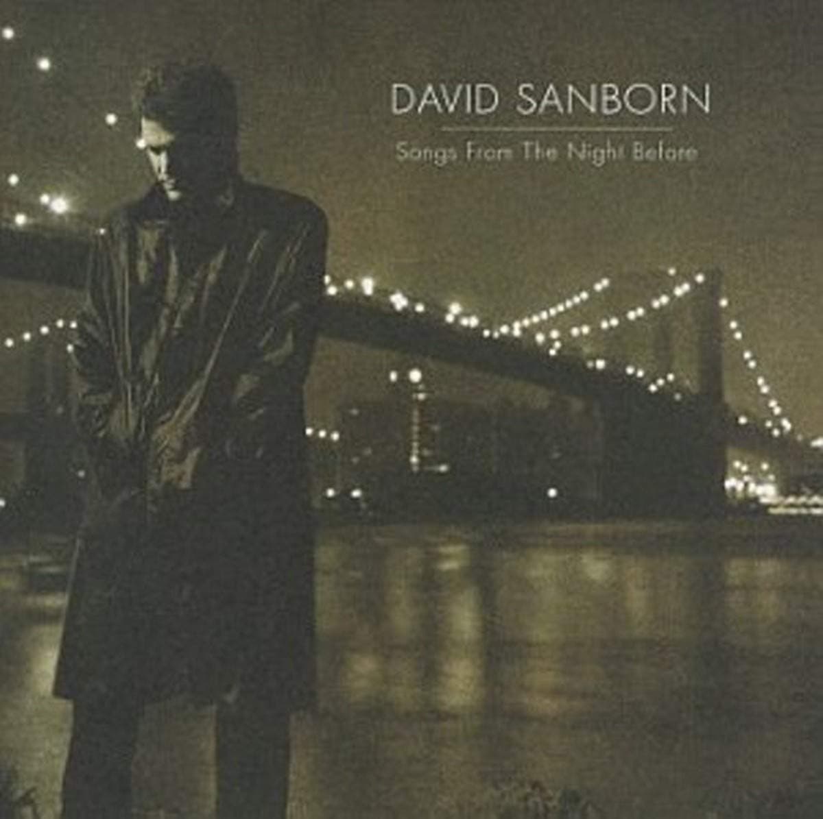Songs from the Night Before [Audio CD] Sanborn, David by null