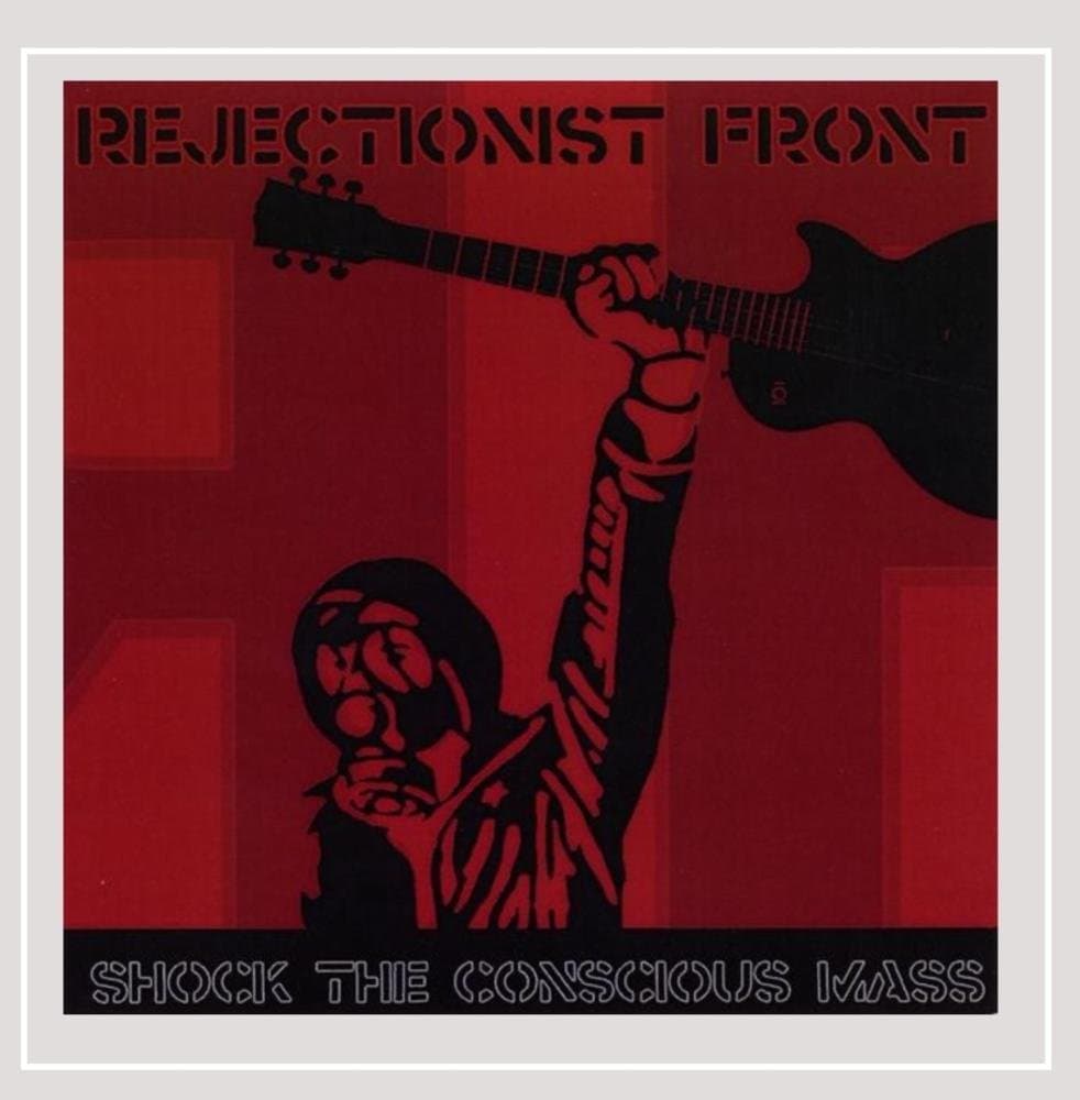 Shock the Conscious Mass [Audio CD] Rejectionist Front by null