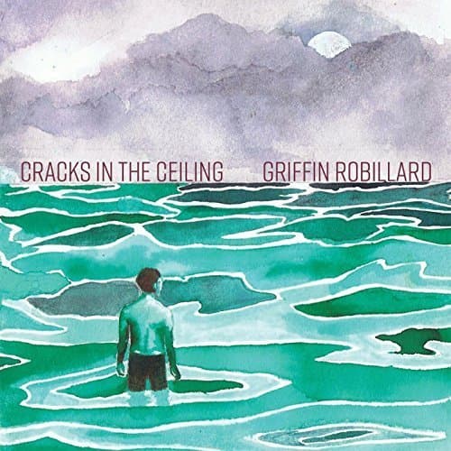 Cracks in the Ceiling [Audio CD] Griffin Robillard by null
