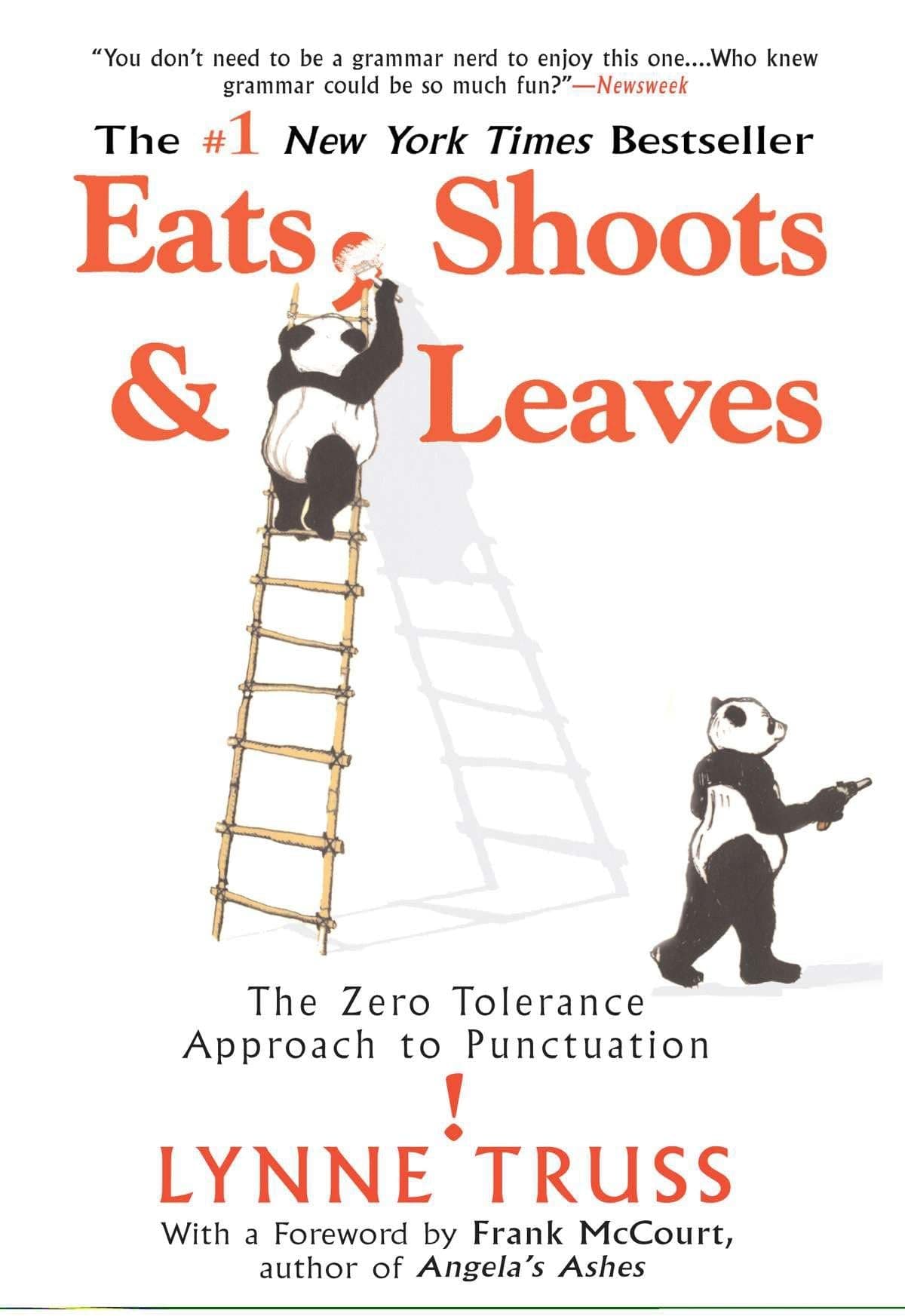 Eats, Shoots & Leaves: The Zero Tolerance Approach to Punctuation Truss, Lynne by null