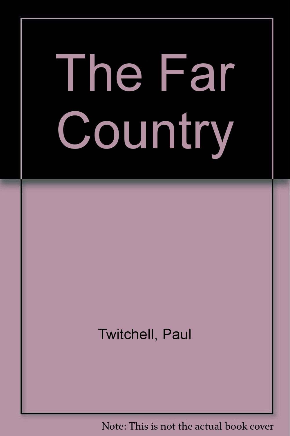The Far Country [Paperback] Paul Twitchell by null