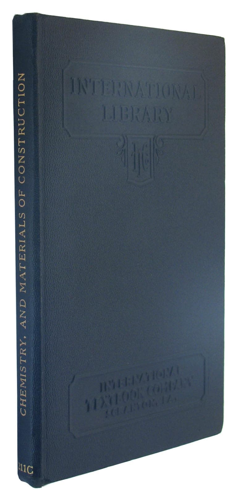 Chemistry and Materials of Construction [Hardcover] I. C. S. Staff by null