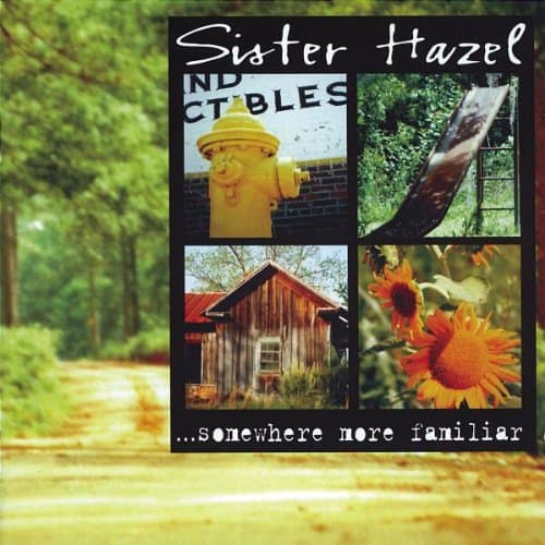 . . . Somewhere More Familiar [Audio CD] Sister Hazel by null