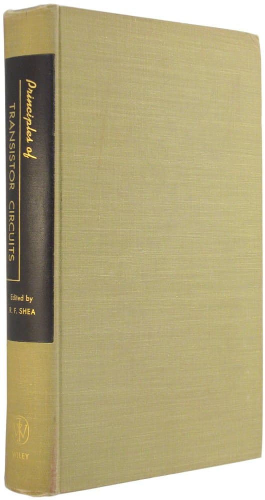 Principles of Transistor Circuits [Hardcover] Richard F. Shea (Editor) by null
