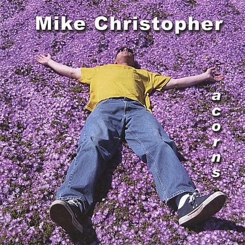 Acorns [Audio CD] Mike Christopher by null