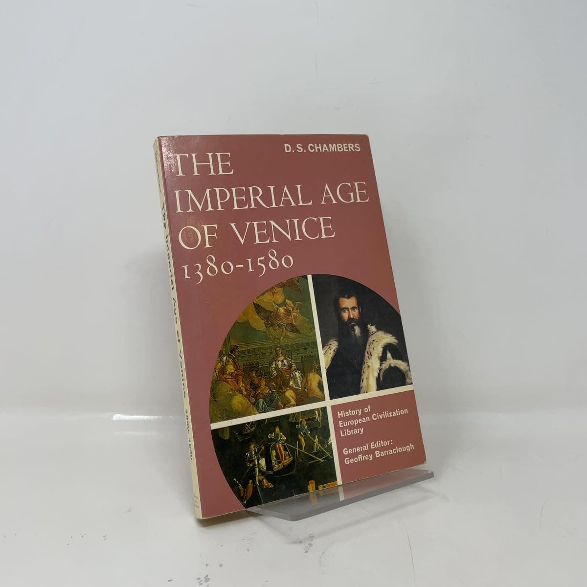 The Imperial Age of Venice 1380-1580 Chambers, D S by null