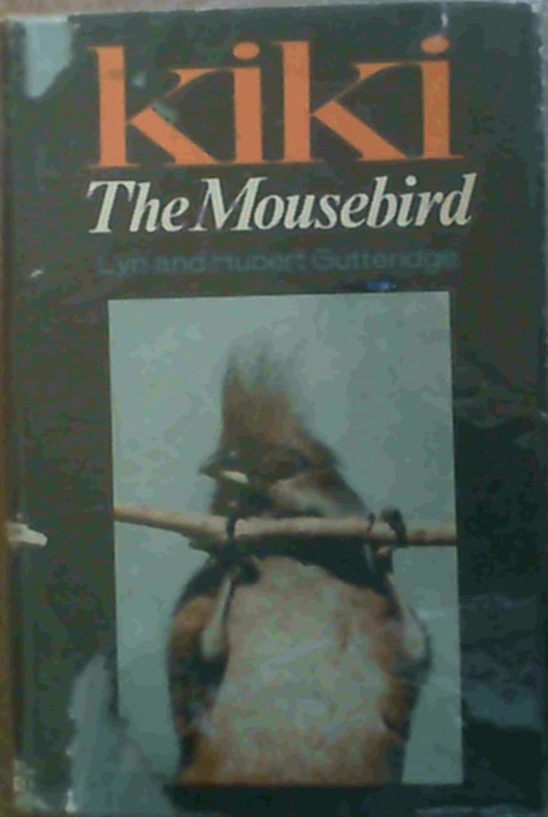 Kiki the mousebird Lyn Gutteridge and Hubert Gutteridge by null