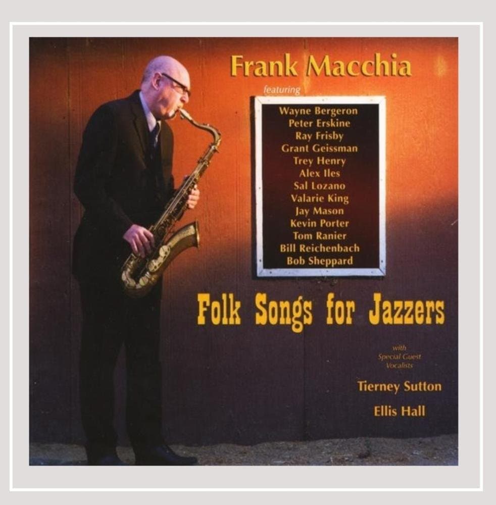Folk Songs for Jazzers [Audio CD] Frank Macchia by null