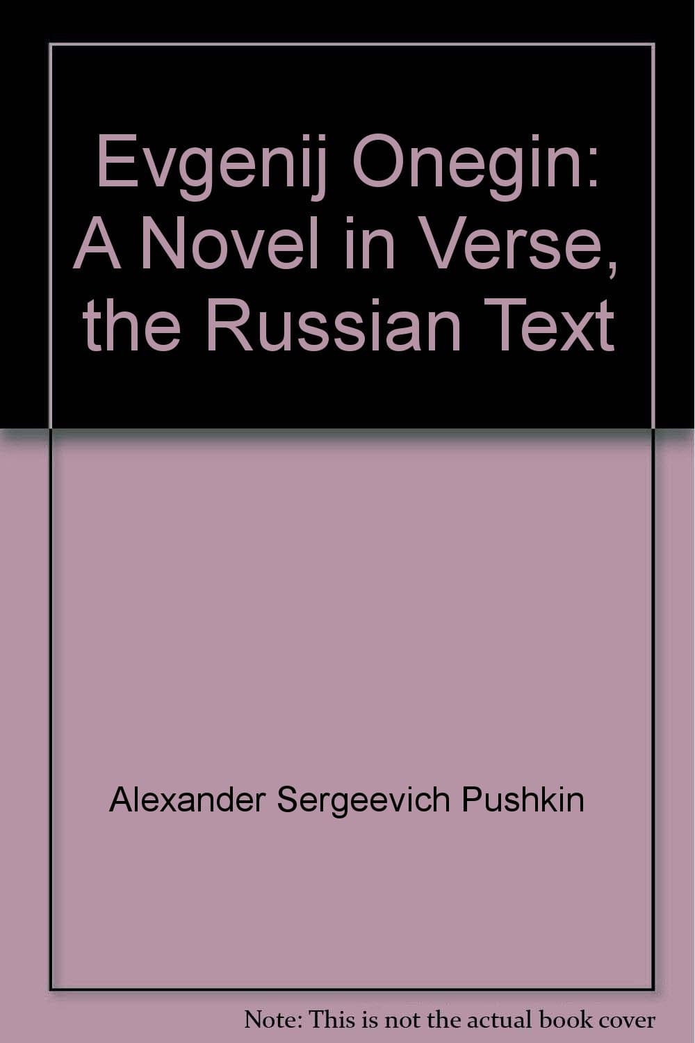 Evgenij Onegin: A Novel in Verse, the Russian Text [Paperback] Alexander Sergeevich Pushkin by null