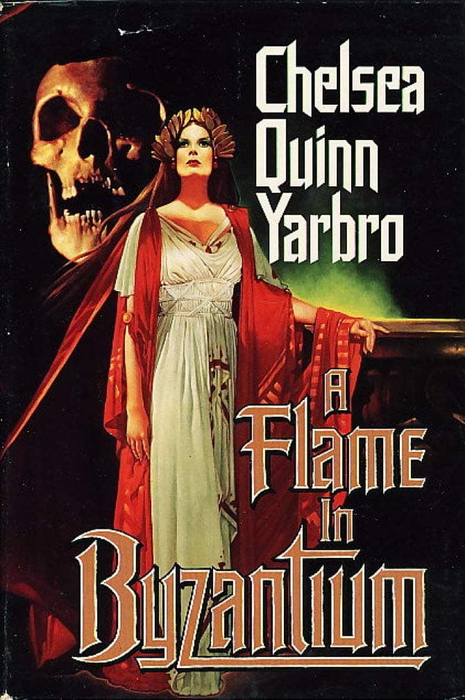 A Flame in Byzantium Chelsea Quinn Yarbro by null