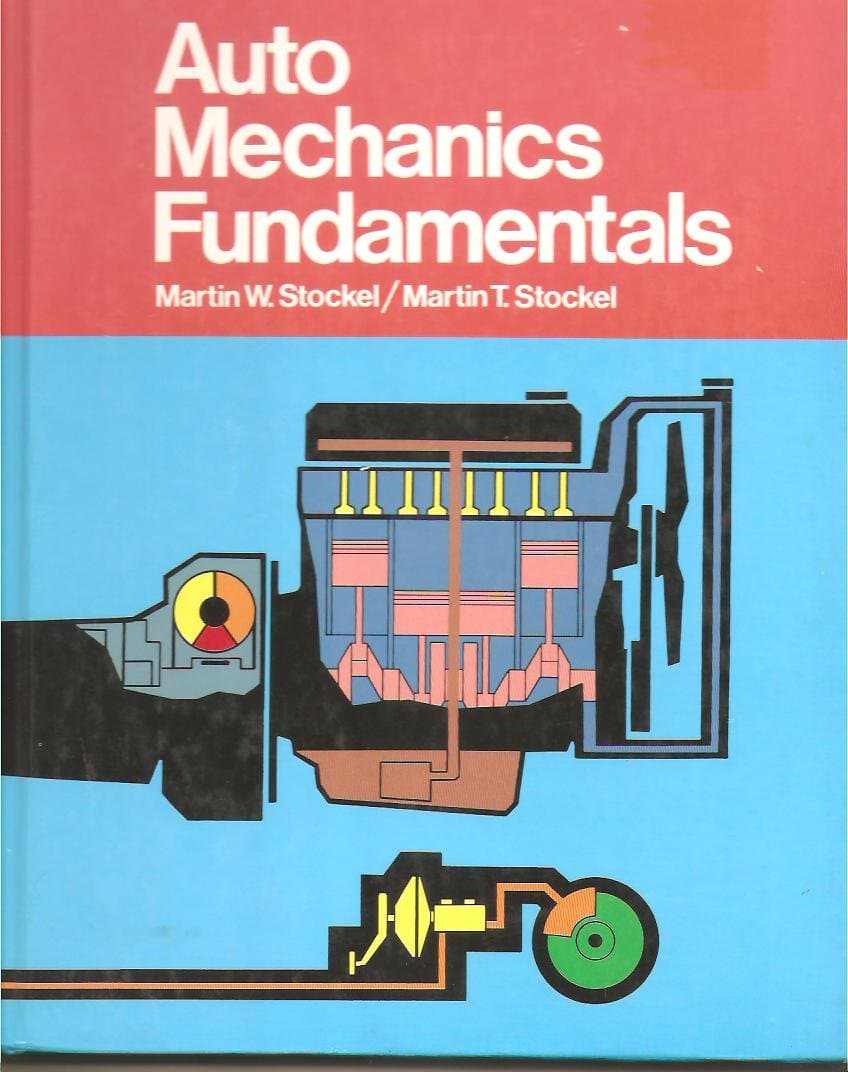 Auto Mechanics Fundamentals: How and Why of the Design, Construction, and Operation of Automotive Units [Hardcover] Stockel, Martin W by null