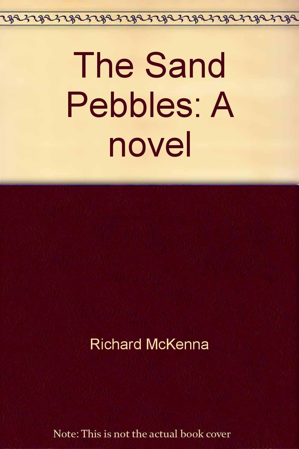 The Sand Pebbles: a Novel [Paperback] Richard McKenna by null