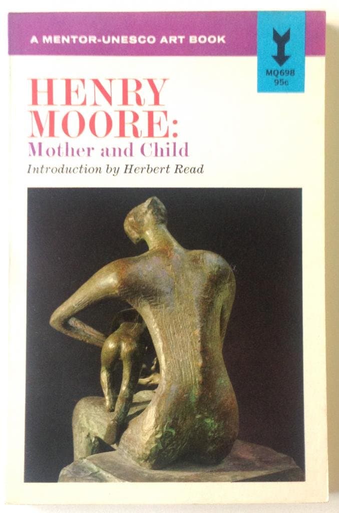 Henry Moore: Mother and Child [Paperback] Herbert Read by null