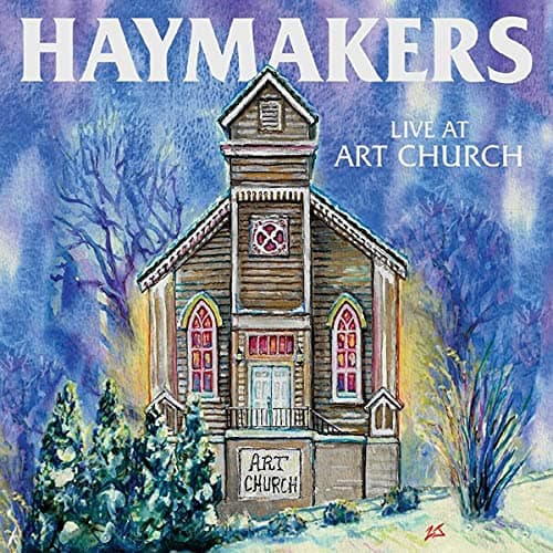 Live at Art Church [Audio CD] Haymakers by null