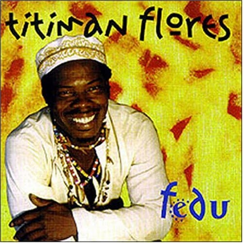 Fedu [Audio CD] Flores, Titiman by null