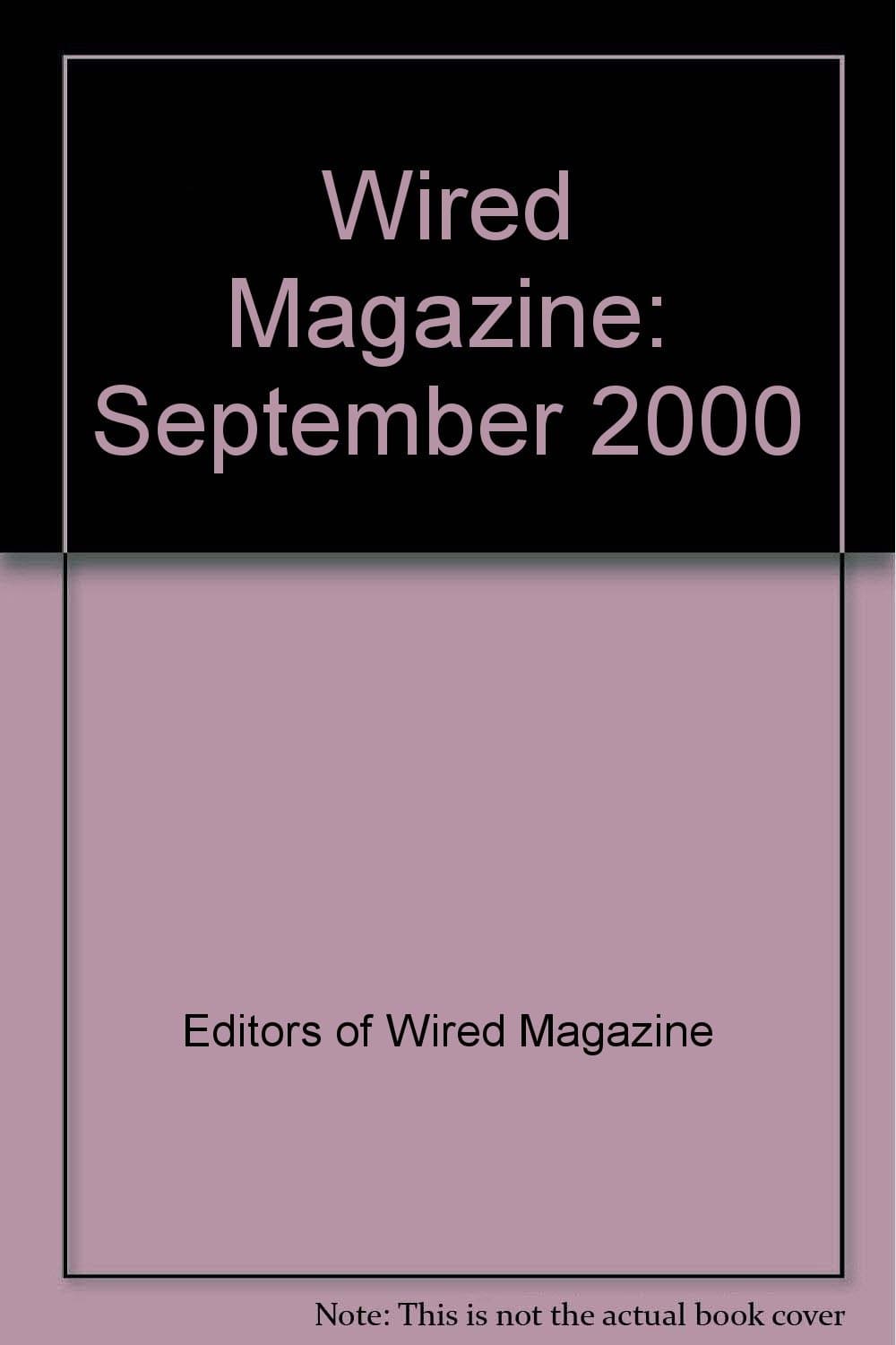 Wired Magazine: September 2000 [Paperback] Editors of Wired Magazine
