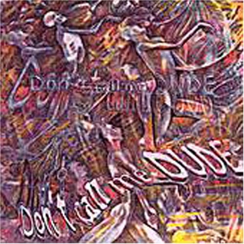 Don't Call Me Dude [Audio CD] Don't Call Me Dude by null