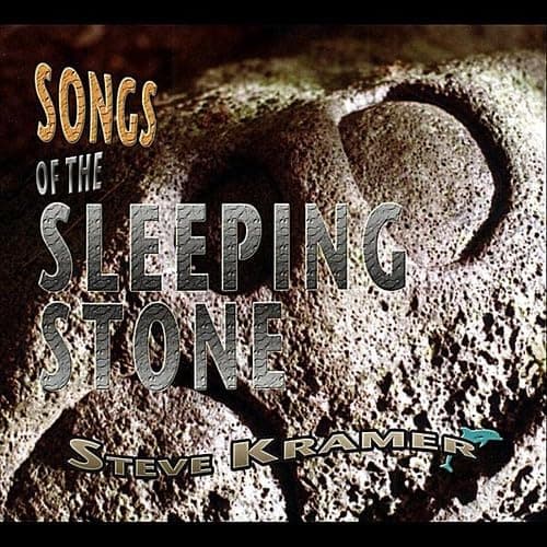 Songs of the Sleeping Stone [Audio CD] Steve Kramer by null