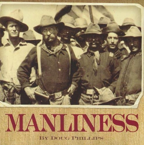 Manliness Douglas W. Phillips by null