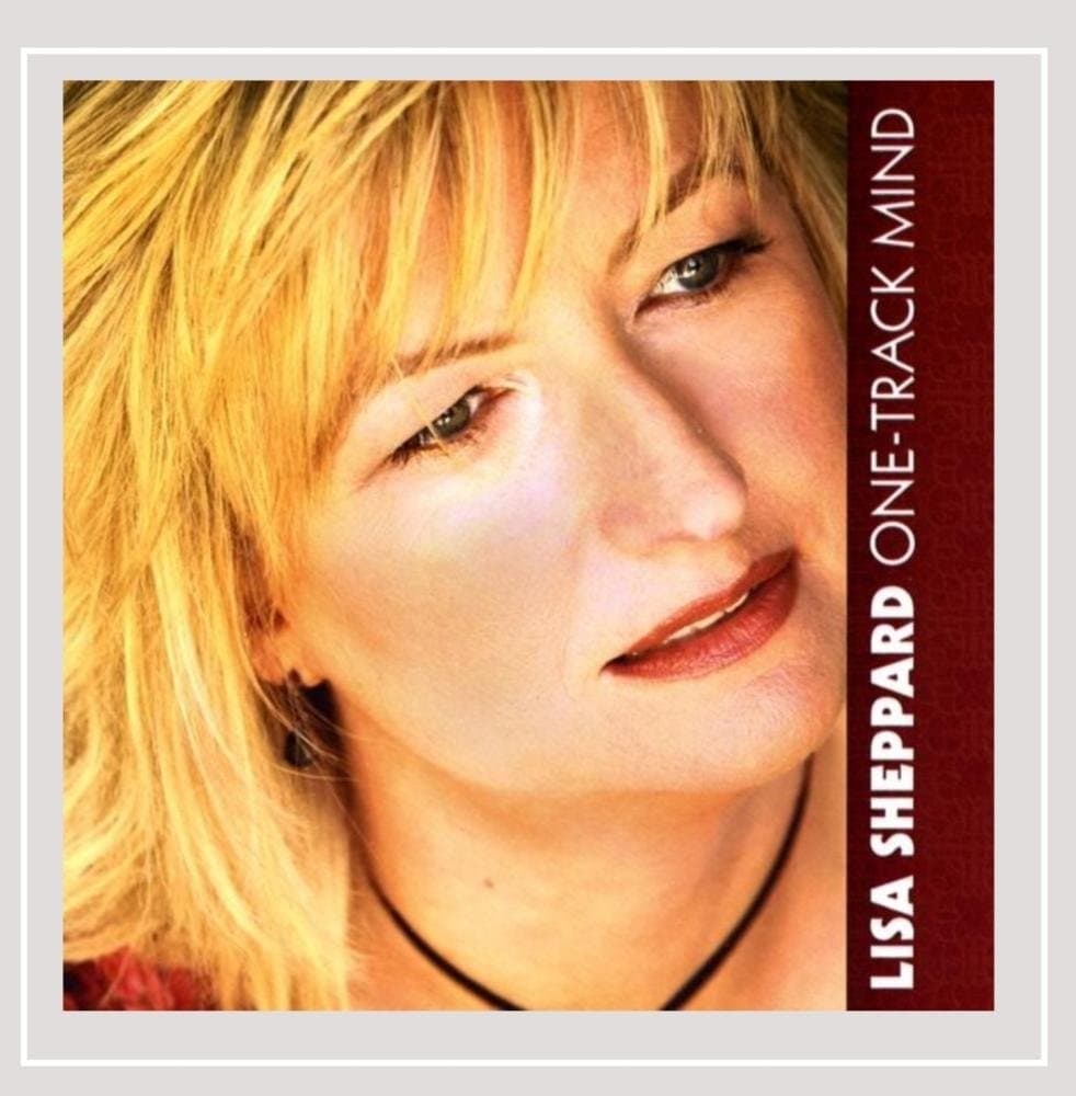 One Track Mind [Audio CD] Lisa Sheppard; Chris Cano; Chris Joyner and Jason Hiller by null